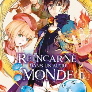 REINCARNE DANS UN AUTRE MONDE T01