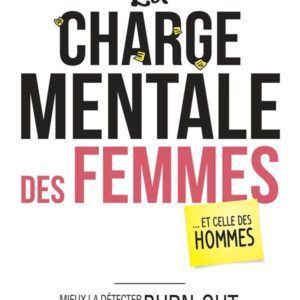 LA CHARGE MENTALE DES FEMMES... ET CELLE DES HOMMES - POCHE