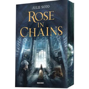 THE EVERMORE TRILOGY, T1 : ROSE IN CHAINS