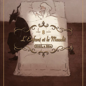 L'ENFANT ET LE MAUDIT T08 - VOL08