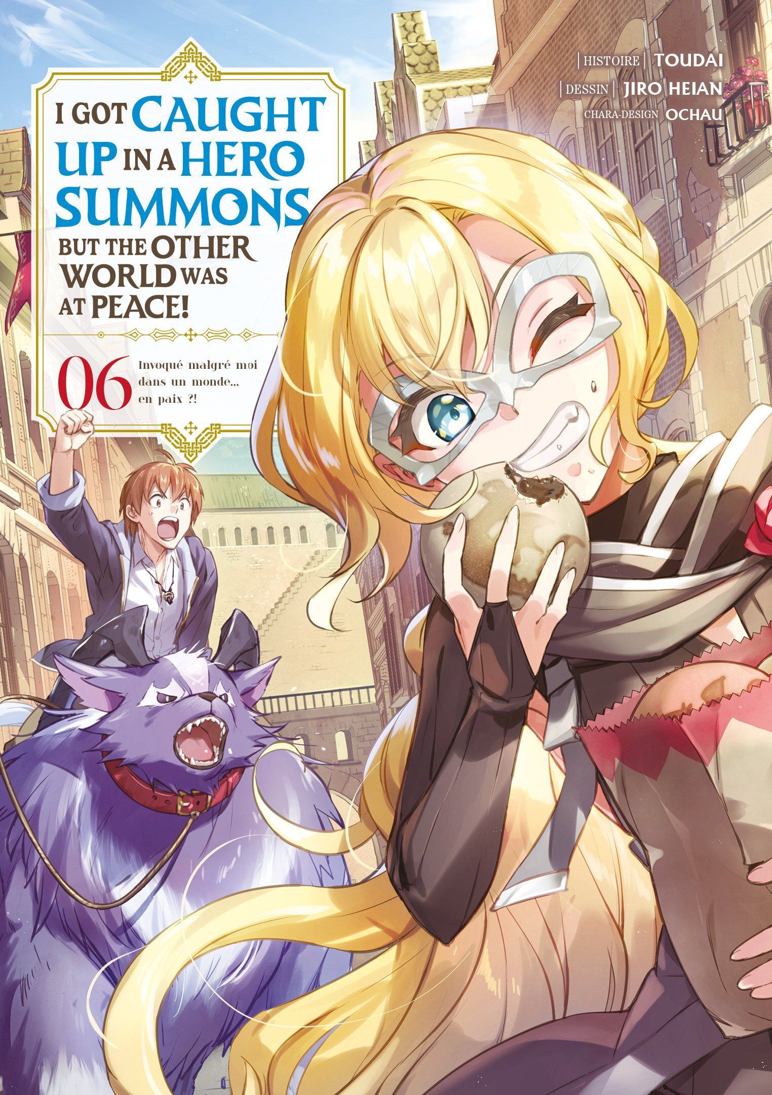 I GOT CAUGHT UP IN A HERO SUMMONS - TOME 06