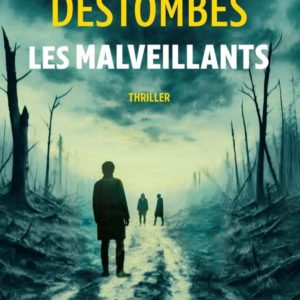LES MALVEILLANTS