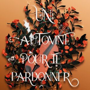 SEASONS - T01 - UN AUTOMNE POUR TE PARDONNER - SEASONS TOME 1