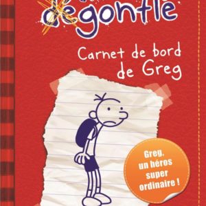 JOURNAL D'UN DEGONFLE - TOME 1 - CARNET DE BORD DE GREG HEFFLEY - JOURNAL D'UN DEGONFLE, TOME 1