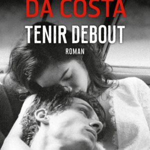TENIR DEBOUT