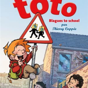 LES BLAGUES DE TOTO T16 - BLAGUES TO SCHOOL