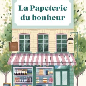 LA PAPETERIE DU BONHEUR