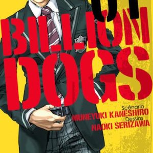 BILLION DOGS - TOME 1 - VOL01