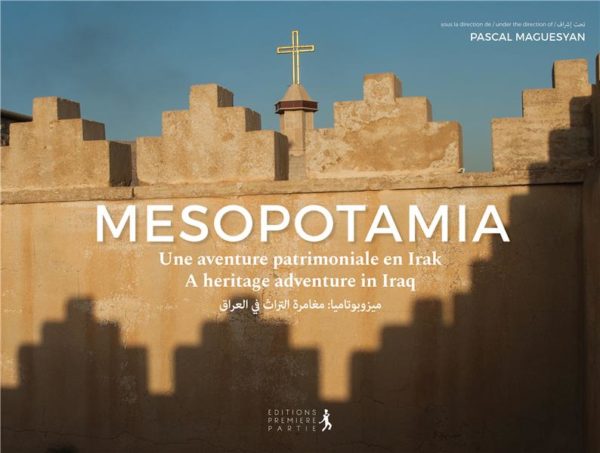 MESOPOTAMIA - UNE AVENTURE PATRIMONIALE EN IRAK