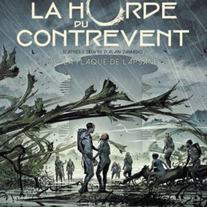 LA HORDE DU CONTREVENT T03 - LA FLAQUE DE LAPSANE