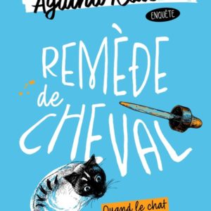 REMEDE DE CHEVAL (AGATHA RAISIN ENQUETE, TOME 2)