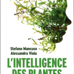 L'INTELLIGENCE DES PLANTES