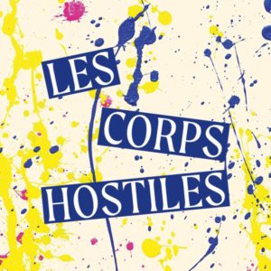 LES CORPS HOSTILES