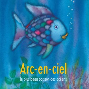ARC-EN-CIEL LE PLUS BEAU POISSON DES OCEANS