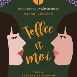 TOFFEE ET MOI