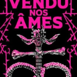 NOUS AVONS VENDU NOS AMES