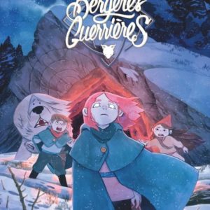 BERGERES GUERRIERES - TOME 03 - LE PERIPLE