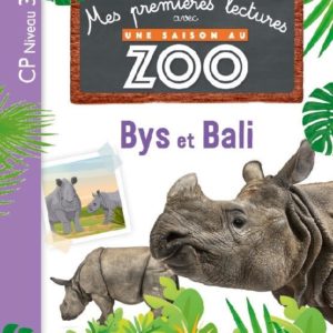 MES PREMIERES LECTURES UNE SAISON AU ZOO - CP NIVEAU 3 - BYS ET BALI