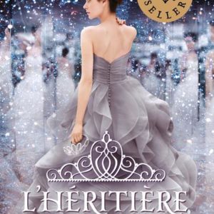 LA SELECTION - TOME 4 L'HERITIERE - VOL04