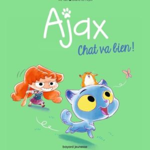 BD AJAX, TOME 01 - CHAT VA BIEN !