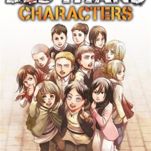 L'ATTAQUE DES TITANS - GUIDE OFFICIEL - T04 - L'ATTAQUE DES TITANS -  CHARACTERS - GUIDE OFFICIEL