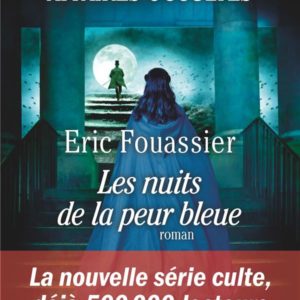 LE BUREAU DES AFFAIRES OCCULTES - TOME 3 - LES NUITS DE LA PEUR BLEUE