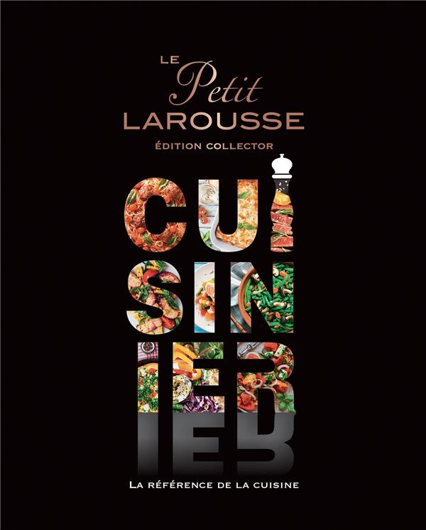 LE PETIT LAROUSSE CUISINIER - COLLECTOR