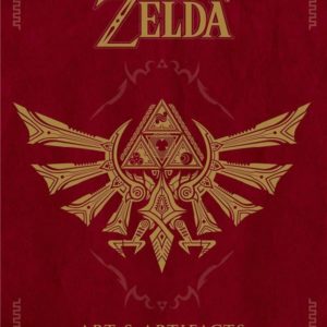 THE LEGEND OF ZELDA - BEAUX LIVRES - THE LEGEND OF ZELDA : ART AND ARTIFACTS - VERSION FRANCAISE