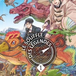 LE SOUFFLE DES LEGENDES - TOME 1 - VOL01