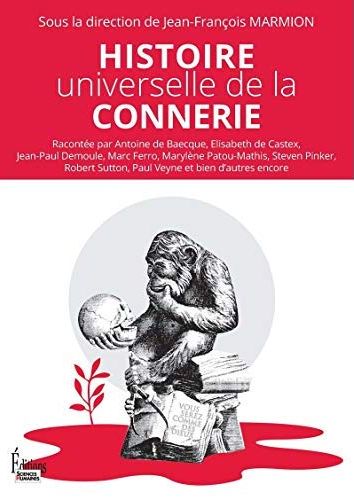 HISTOIRE UNIVERSELLE DE LA CONNERIE