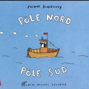 POLE NORD POLE SUD