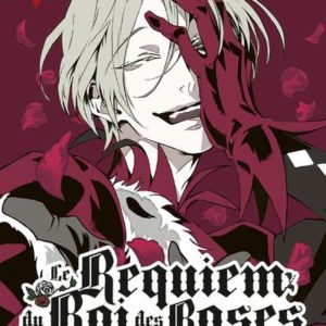 LE REQUIEM DU ROI DES ROSES T16