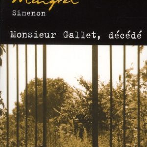 MAIGRET - MONSIEUR GALLET, DECEDE