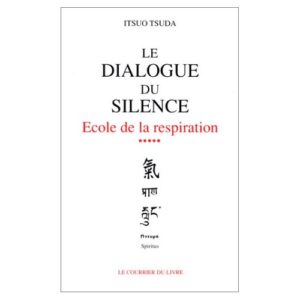 ECOLE DE LA RESPIRATION - TOME 5 LE DIALOGUE DU SILENCE - VOL05