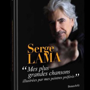 SERGE LAMA - MES PLUS GRANDES CHANSONS ILLUSTREES PAR MES PEINTRES PREFERES