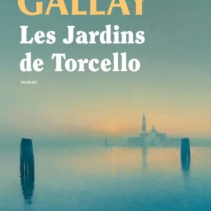 LES JARDINS DE TORCELLO