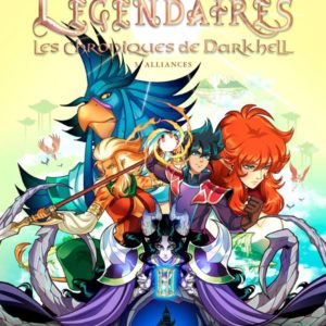 LES LEGENDAIRES - LES CHRONIQUES DE DARKHELL T05 - ALLIANCES