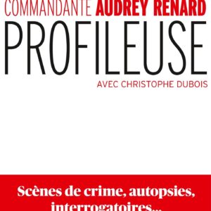 PROFILEUSE - SCENES DE CRIME, AUTOPSIES, INTERROGATOIRES...CE QUE VOUS NE VOYEZ PAS
