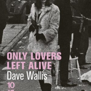 ONLY LOVERS LEFT ALIVE