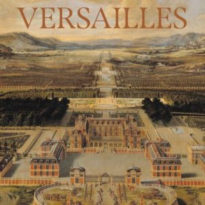 VERSAILLES - DES ORIGINES A NOS JOURS