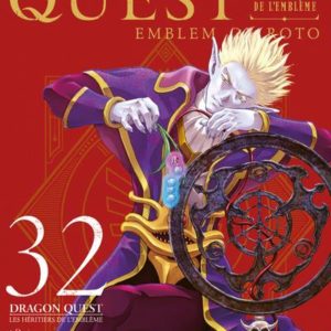 DRAGON QUEST LES HERITIERS DE L'EMBLEME - DRAGON QUEST - LES HERITIERS DE L'EMBLEME T32