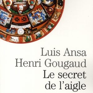 LE SECRET DE L'AIGLE