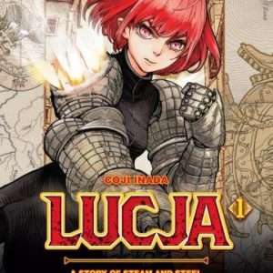 LUCJA, A STORY OF STEAM AND STEEL - TOME 1