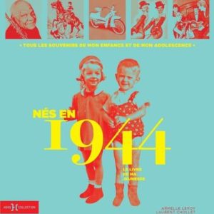 NES EN 1944 - LE LIVRE DE MA JEUNESSE