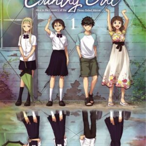 COUNTRY GIRL - T01 - COUNTRY GIRL - ALICE IN THE COUNTRY OF THE THREE-SIDED MIRROR - VOL01