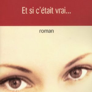 ET SI C'ETAIT VRAI... - NE