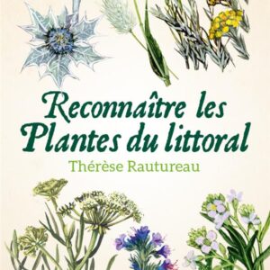 RECONNAITRE LES PLANTES DU LITTORAL