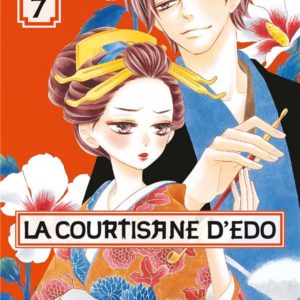 LA COURTISANE D'EDO T07