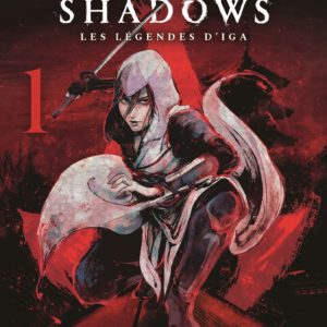 ASSASSIN'S CREED SHADOWS - LES LEGENDES D'IGA T01 - VOL01