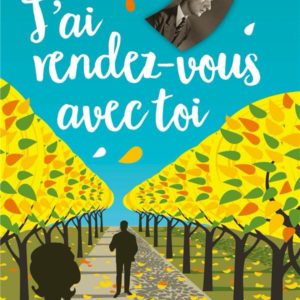 J'AI RENDEZ-VOUS AVEC TOI